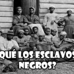 por que los esclavos eran negros